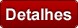 Detalhes